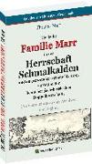 Die frühe FAMILIE MARR in der HERRSCHAFT SCHMALKALDEN und angrenzender Gebiete bis 1619, zu Zeiten der hennebergisch-hessischen Doppelherrschaft