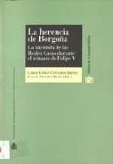 La herencia de Borgoña : la hacienda de las reales casas durante el reinado de Felipe V