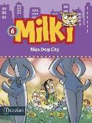 Milki. Miss dog City