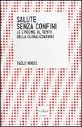 Salute senza confini. Le epidemie della globalizzazione