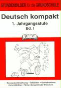 Deutsch kompakt 1. 1. Schuljahr