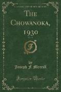 The Chowanoka, 1930, Vol. 19 (Classic Reprint)