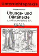 Unterrichtspraxis. Übungs- und dikattexte zum Grundwortschatz. 3./4. Jahrgangsstufe