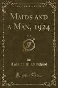 Maids and a Man, 1924, Vol. 5 (Classic Reprint)