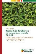 Agricultura familiar na mesorregião oeste do Paraná
