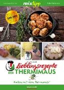 mixtipp Lieblingsrezepte der Thermimaus: Kochen mit dem Thermomix
