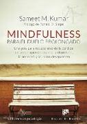 Mindfulness para el duelo prolongado : una guía para recuperarse de la pérdida de un ser querido cuando la depresión, la ansiedad y la ira no desaparecen