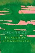The Adventures of Huckleberry Finn (Legend Classics)