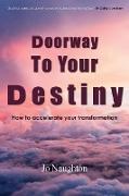 Doorway To Your Destiny