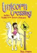 Unicorn Crossing: Another Phoebe and Her Unicorn Adventure