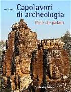 Capolavori di archeologia. Pietre che parlano