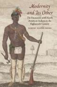 Modernity and Its Other: The Encounter with North American Indians in the Eighteenth Century