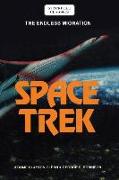 Space Trek: The Endless Migration