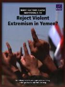 What Factors Cause Individuals to Reject Violent Extremism in Yemen?