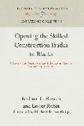 Opening the Skilled Construction Trades to Blacks: A Study of the Washington and Indianapolis Plans for Minority Employment