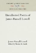 Uncollected Poems of James Russell Lowell