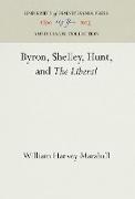 Byron, Shelley, Hunt, and the Liberal
