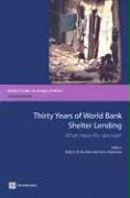 Thirty Years of World Bank Shelter Lending: What Have We Learned?