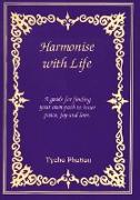 Harmonise with Life