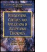 Interventions, Controls, and Applications in Occupational Ergonomics