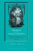 Napoleon and the Woman Question: Discourses of the Other Sex in French Education, Medicine, and Medical Law, 1799-1815