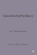 Experiencing Psychiatry: Users' Views of Services