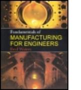 Fundamentals of Manufacturing for Engineers