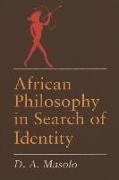 African Philosophy in Search of Identity