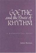 Goethe and the Power of Rhythm