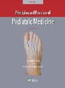 Principles and Practice of Podiatric Medicine