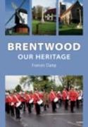 Brentwood: Our Heritage