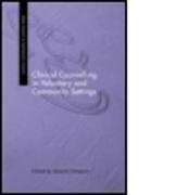 Clinical Counselling in Voluntary and Community Settings