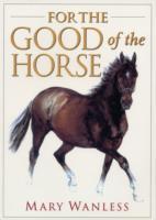 For the Good of the Horse