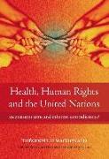 Health, Human Rights and the United Nations