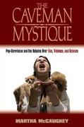 The Caveman Mystique