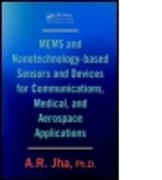 MEMS and Nanotechnology-Based Sensors and Devices for Communications, Medical and Aerospace Applications