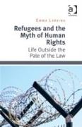 Refugees and the Myth of Human Rights