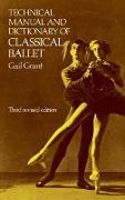 Technical Manual and Dictionary of Classical Ballet