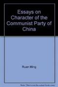 Essays on Character of the Communist Party of China