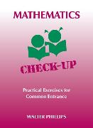 Mathematics Check-Up - Practical Exercises for Common Entrance