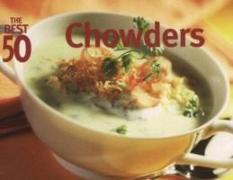 The Best 50 Chowders