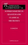 Supersymmetry In Quantum and Classical Mechanics