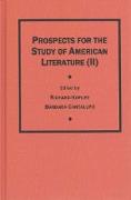 Prospects for the Study of American Literature v. 2