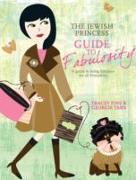 The Jewish Princess Guide to Fabulosity