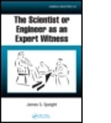 The Scientist or Engineer as an Expert Witness