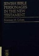 Jewish Bible Personages in the New Testament