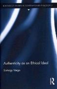 Authenticity as an Ethical Ideal