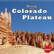 Hiking on the Colorado Plateau (Wall Calendar 2018 300 × 300 mm Square)