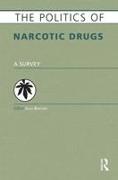 The Politics of Narcotic Drugs