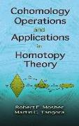 Cohomology Operations and Applications in Homotopy Theory